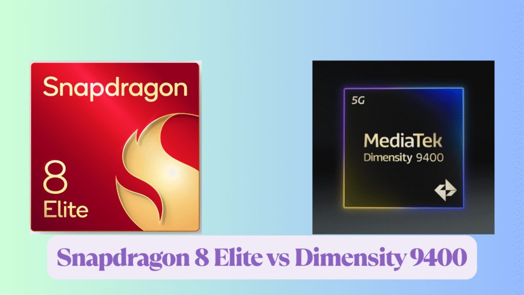 Snapdragon 8 Elite vs Dimensity 9400