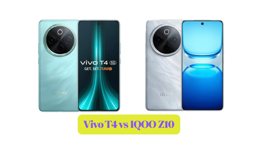 vivo t4 vs iqoo z10
